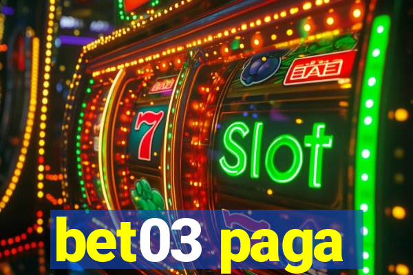 bet03 paga
